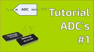 Tutorial ADC Conversor Analógico Digital 1 Introducción [upl. by Ellebanna]