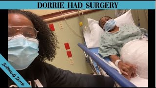 Dorrie Had Surgery [upl. by Warrin]