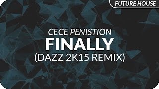 CeCe Peniston  Finally DAZZ 2k15 Remix [upl. by Innig]