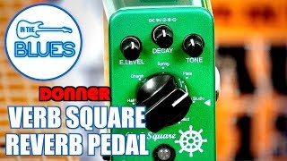 Donner Verb Square Reverb Pedal [upl. by Yeltnarb]