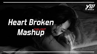 Heart Broken Chillout Mashup 2020  YT WORLD  Roadto300k [upl. by Duster]