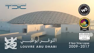 Official Louvre Abu Dhabi TimeLapse 2009  2017 [upl. by Cello762]