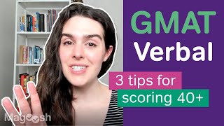 3 Solid Tips to Help You Score a 40 on the GMAT Verbal Section [upl. by Talbert]