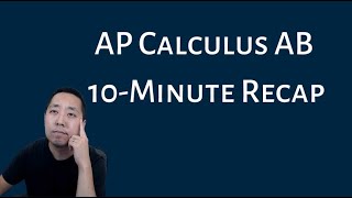 AP Calculus AB  10 Minute Recap [upl. by Marilyn]