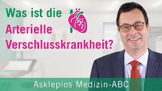 Was ist die Arterielle Verschlusskrankheit  Medizin ABC  Asklepios [upl. by Raymund557]