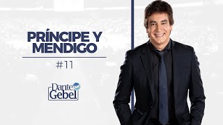 Dante Gebel 11  Príncipe y mendigo [upl. by Fabiolas208]