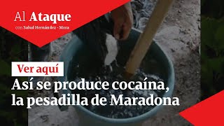 Así se produce cocaína la pesadilla de Maradona [upl. by Angus]