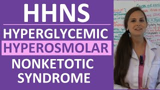 Hyperglycemic Hyperosmolar Nonketotic Syndrome HHS  HHNS Nursing amp Pathophysiology [upl. by Allertse11]