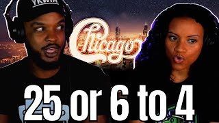 FIRST TIME HEARING CHICAGO 🎵 quot25 or 6 to 4quot Reaction [upl. by Adnical]