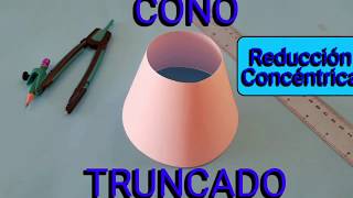 CONO TRUNCADO Reducción Concéntrica [upl. by Hurley673]