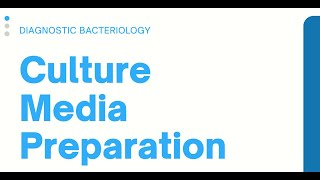 Culture Media Preparation Clinical Bacteriology [upl. by Cristi]