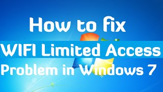 How to fix WIFI Limited Access Problem in Windows 7  One Simple Step [upl. by Ahcsim]