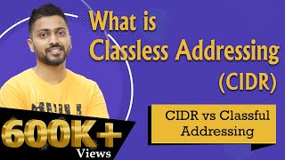 Lec47 What is Classless Addressing CIDR in Hindi  CIDR vs Classful Addressing [upl. by Nohj]