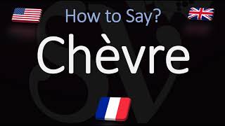 How to Pronounce Chèvre CORRECTLY English amp French Pronunciation [upl. by Eugenio621]