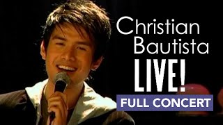 Christian Bautista Live Full Concert [upl. by Rafaelof]