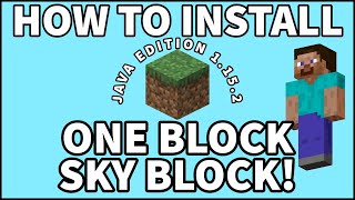 HOW TO INSTALL ONE BLOCK SKY BLOCK SURVIVAL MINECRAFT JAVA EDITION 115  1152 [upl. by Rodolfo797]