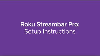 How to set up the Roku Streambar Pro  Model 9101R2 [upl. by Morette]