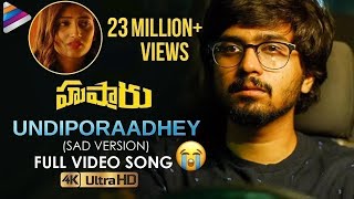 Undiporaadhey Sad Version Full Video Song  Hushaaru Latest Telugu Movie Songs  Telugu FilmNagar [upl. by Hsetirp]