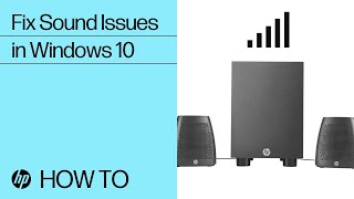 Fix Sound Issues in Windows 10  HP Computers  HP Support [upl. by Ahsienyt]