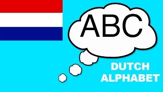 Learn Dutch Alphabet ABC  Pronunciation  Het Alfabet ABC Nederlands [upl. by Lletnom268]