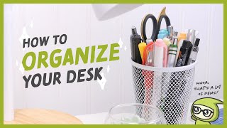 How To Organize Your Desk [upl. by Etnauj]