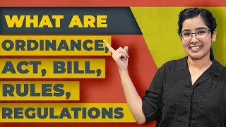 Difference between an Act Bill Ordinance Rules Regulations  Explained [upl. by Ydisac]