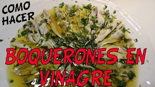 COMO PREPARAR BOQUERONES EN VINAGRE [upl. by Royd]