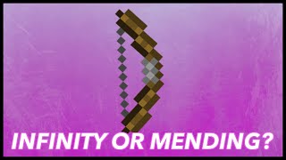 Infinity Or Mending Whats A Better Minecraft Enchantment [upl. by Kerry]