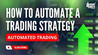 Automated Trading  How To Automate A Trading Strategy [upl. by Vikky]