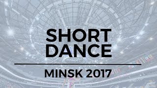 Arina USHAKOVA  Maxim NEKRASOV RUS  Short Dance MINSK 2017 [upl. by Enitsed]