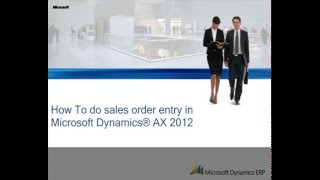 Microsoft Dynamics AX 2012 How to Do Sales Order Entry [upl. by Asserak]