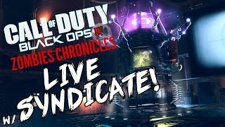 Black Ops 3 quotKino Der Totenquot  ZOMBIE CHRONICLES LIVESTREAM w Syndicate [upl. by Chow]