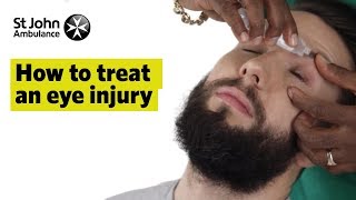 How to Treat An Eye Injury  First Aid Training  St John Ambulance [upl. by Anjela]