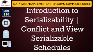 L110 Introduction to Serializability  Conflict and View Serializable Schedules in DatabaseDBMS [upl. by Masry]