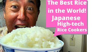 The Best Rice in the world  Japanese High Tech Rice Cooker [upl. by Yelkreb]