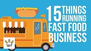 15 Things You Didnt Know About Running A Fast Food Business [upl. by Amathiste34]