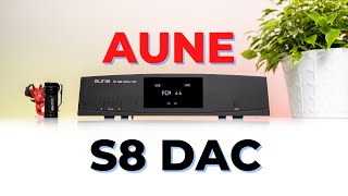 Aune Audio S8 DAC Review – Transparent  Linear  Extended  Engaging [upl. by Eneluqcaj962]