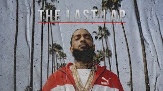 Nipsey Hussle  The Last Lap Full Documentary [upl. by Novi391]