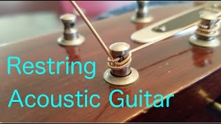 How To Restring An Acoustic Guitar Properly [upl. by Ella]