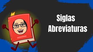 Siglas y Abreviaturas [upl. by Flin]