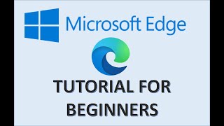 Microsoft Edge  Tutorial for Beginners  How to Use Windows 10 Browser Settings amp New Features App [upl. by Anaiad]