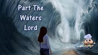 Part The Waters Lord Heritage Singers w lyrics [upl. by Aborn539]