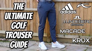 The ULTIMATE Golf TrouserPant Guide  MACADE GOLF KRUX GOLF ADIDAS and MORE [upl. by Vilma911]