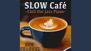 Slow Jazz Cafe [upl. by Fletcher385]