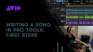 Writing a Song in Pro Tools First Steps​ [upl. by Yart]