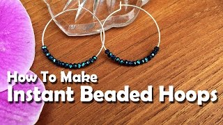 Make A Pair Of Instant Beaded Hoop Earrings [upl. by Adeuga]