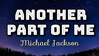 Michael Jackson  Another Part Of Me Lyrics Video [upl. by Ahsinauj]