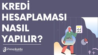 Kredi Hesaplaması Nasıl Yapılır [upl. by Karalee]