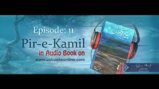 PeereKamil by Umera Ahmed Episode 11 Complete [upl. by Nyleikcaj314]