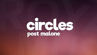 Post Malone  Circles Lyrics [upl. by Lemak254]